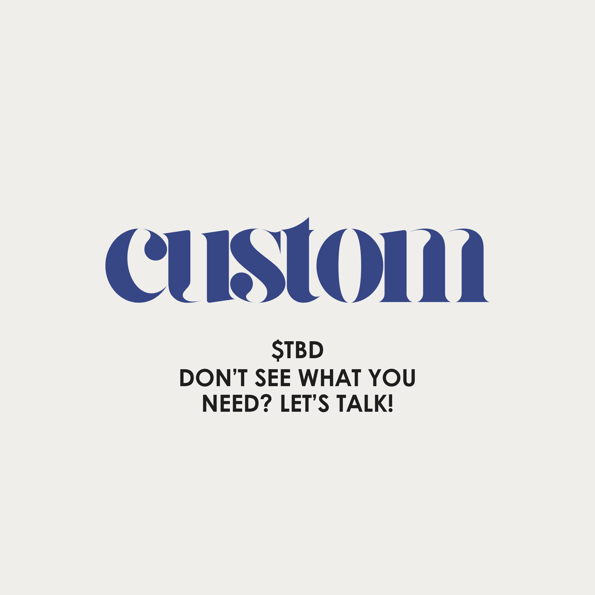 Custom