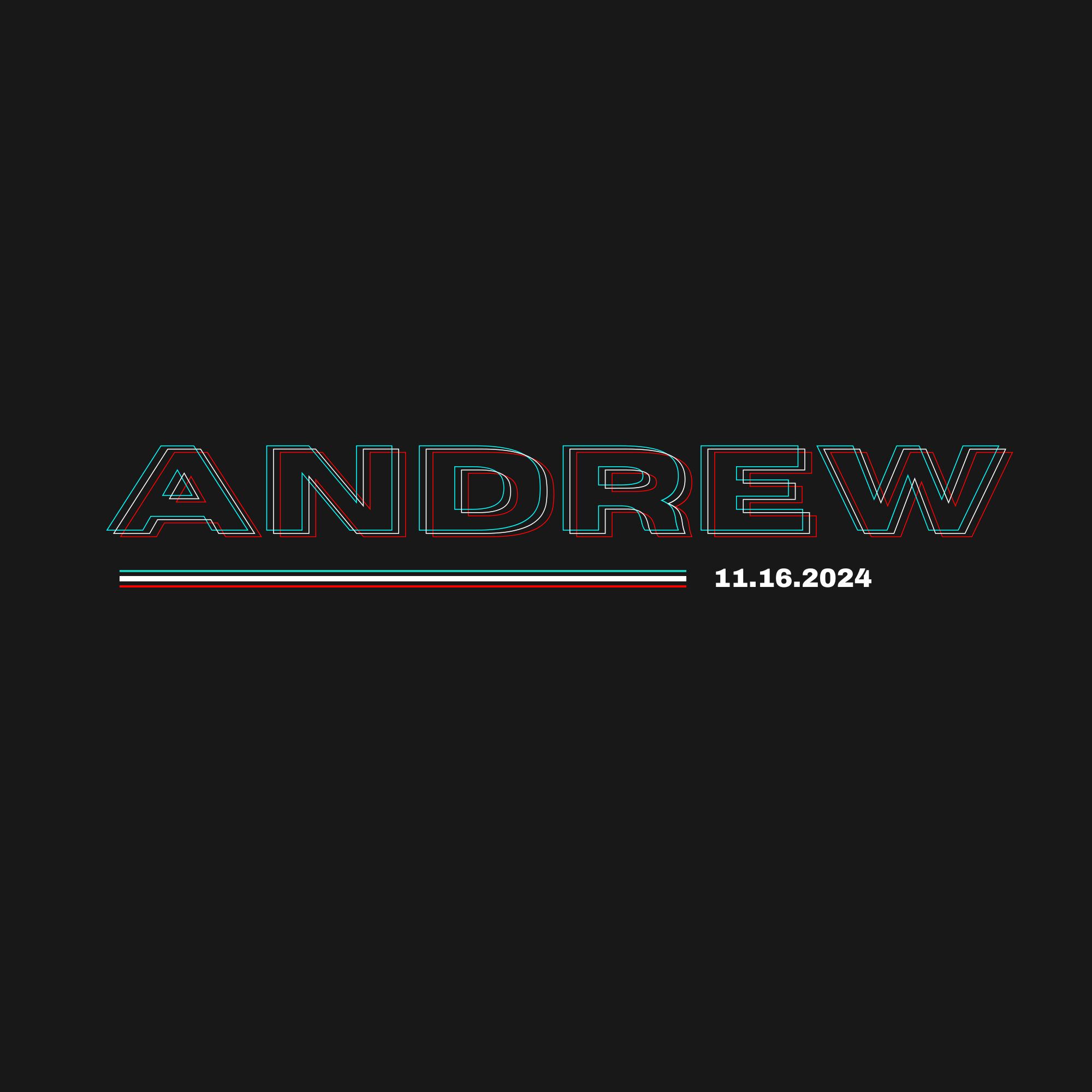 A digital graphic design poster for an event called "Andrew" with the date 11.16.2024.