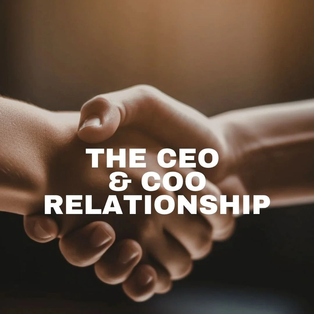 The CEO and COO relationship: why it matters as a business grows