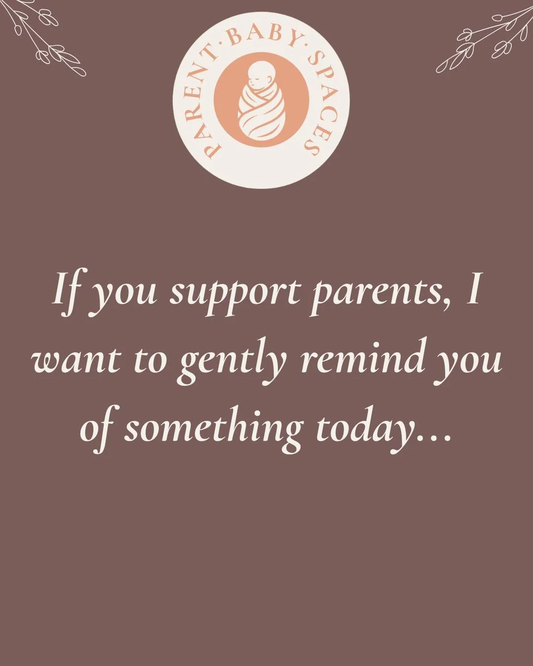 If you support parents, I want to gently remind you of something today:

Change is not easy.

Reflecting on ourselves is not easy.
Developing professionally is not easy.
Holding space for families while also trying to hold yourself together is not ea
