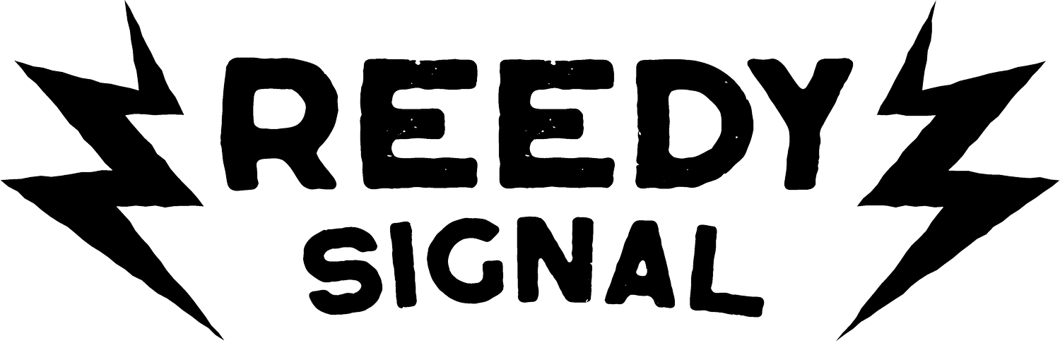 The Reedy Signal