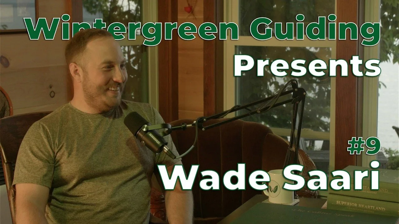 Wade Saari | The McCormick (Tract) Wilderness | Wintergreen Guiding Presents #9