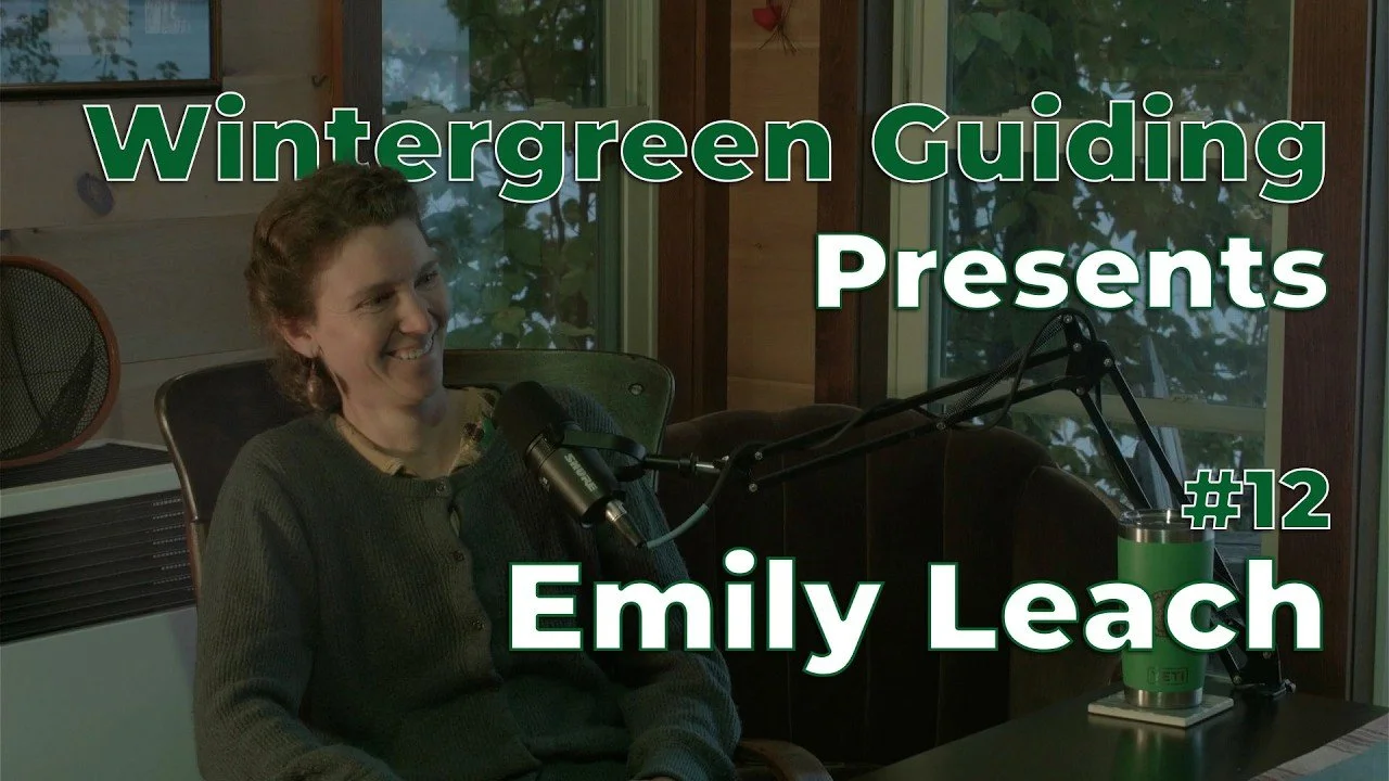 Emily Leach | UP conservation | Wintergreen Guiding Presents #12