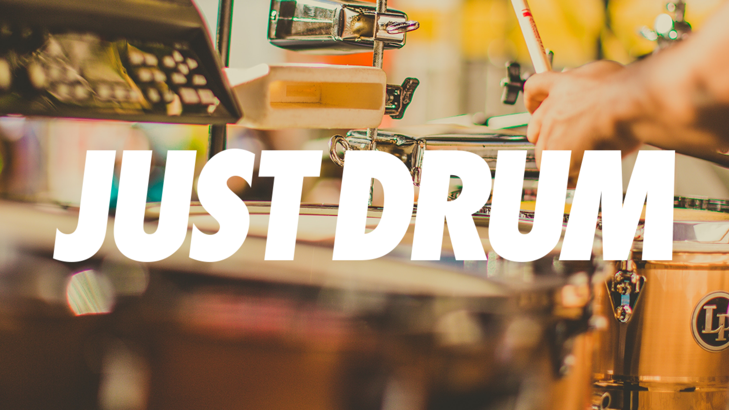 Just Drum — Drum Club Global banner celebrating drummers and percussion worldwide