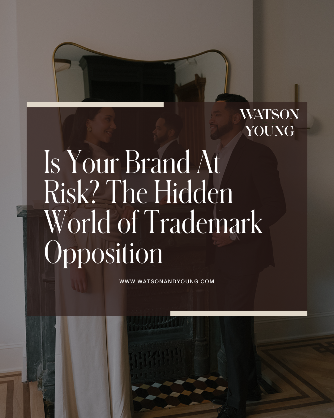 Is Your Brand At Risk? The Hidden World of Trademark Opposition