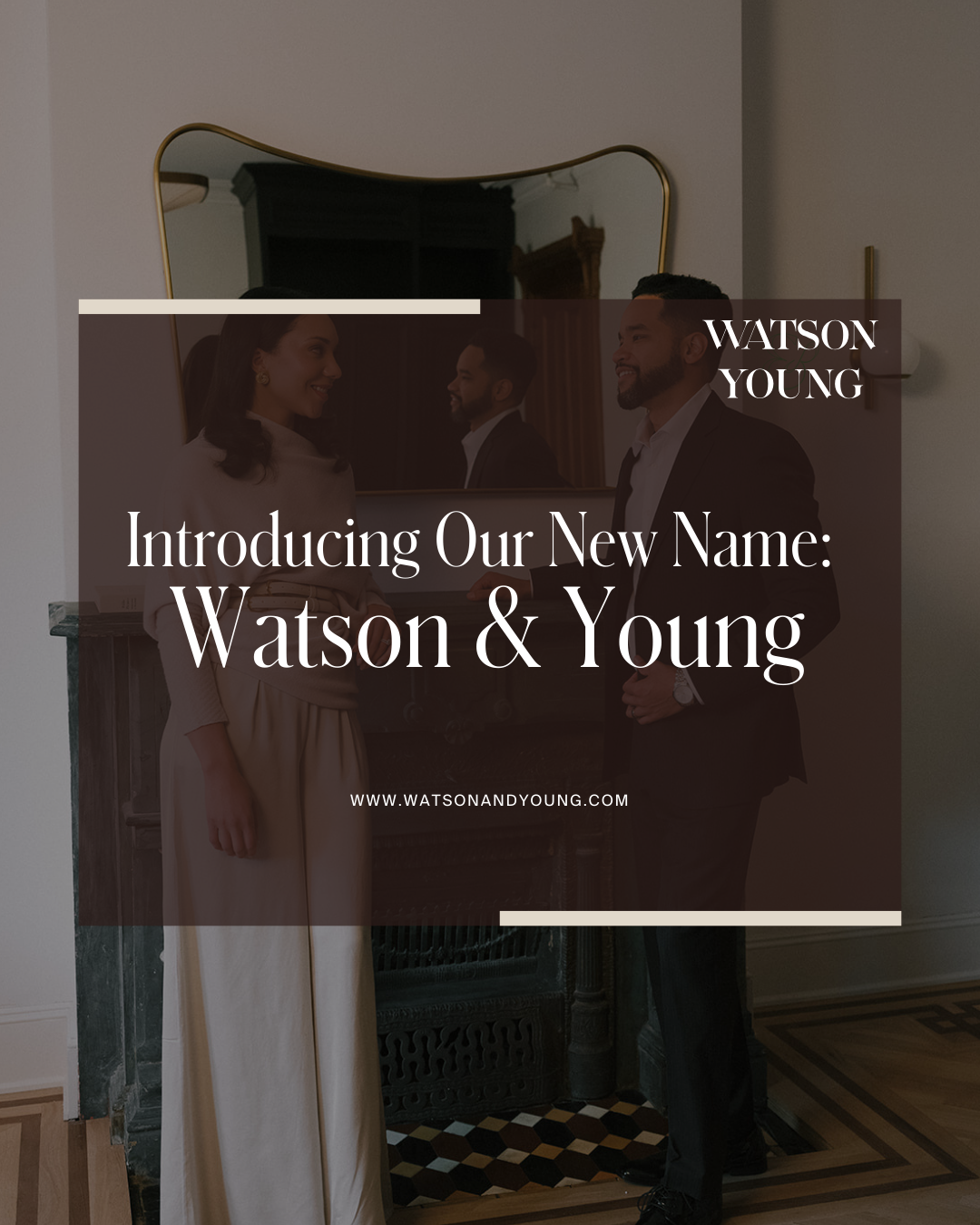 Introducing Our New Name: Watson &amp; Young