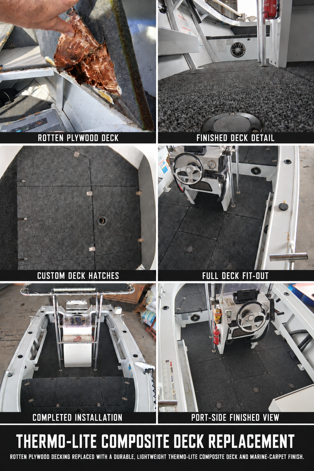 Series of images showing the process of replacing rotten plywood decking on a boat with a durable, lightweight thermo-lite composite deck, from removing old decking to the completed installation and port-side view.