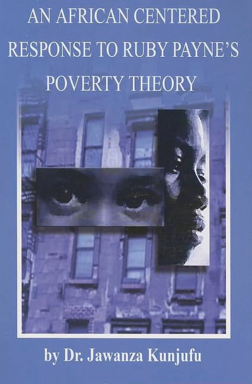 An-African-Centered-Response-to-Ruby-Payne-s-Poverty-Theory-Paperback-9781934155004_26be925b-10d5-4667-be6b-d103f8e54830.be1d06a6caae2a2dfc584d20c4422cda.jpg