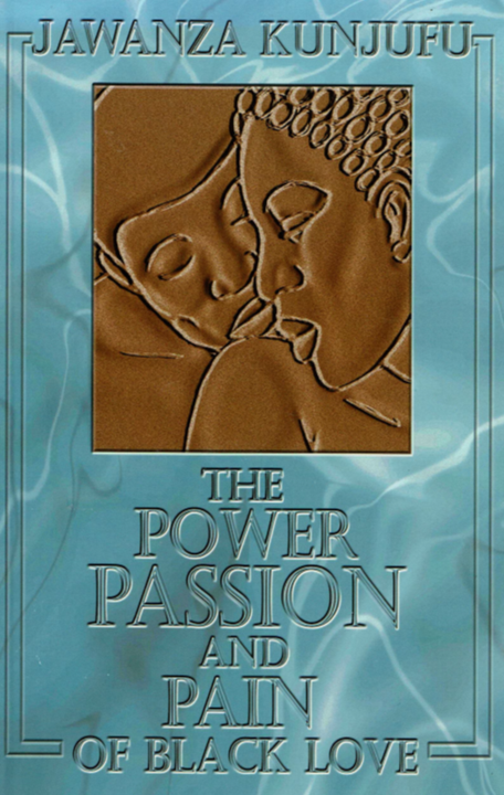 The Power, Passion and Pain of Black Love, DVD by Kunjufu