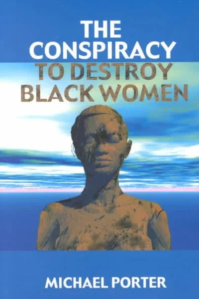 The_Conspiracy_to_Destroy_Black_Women_grande.webp