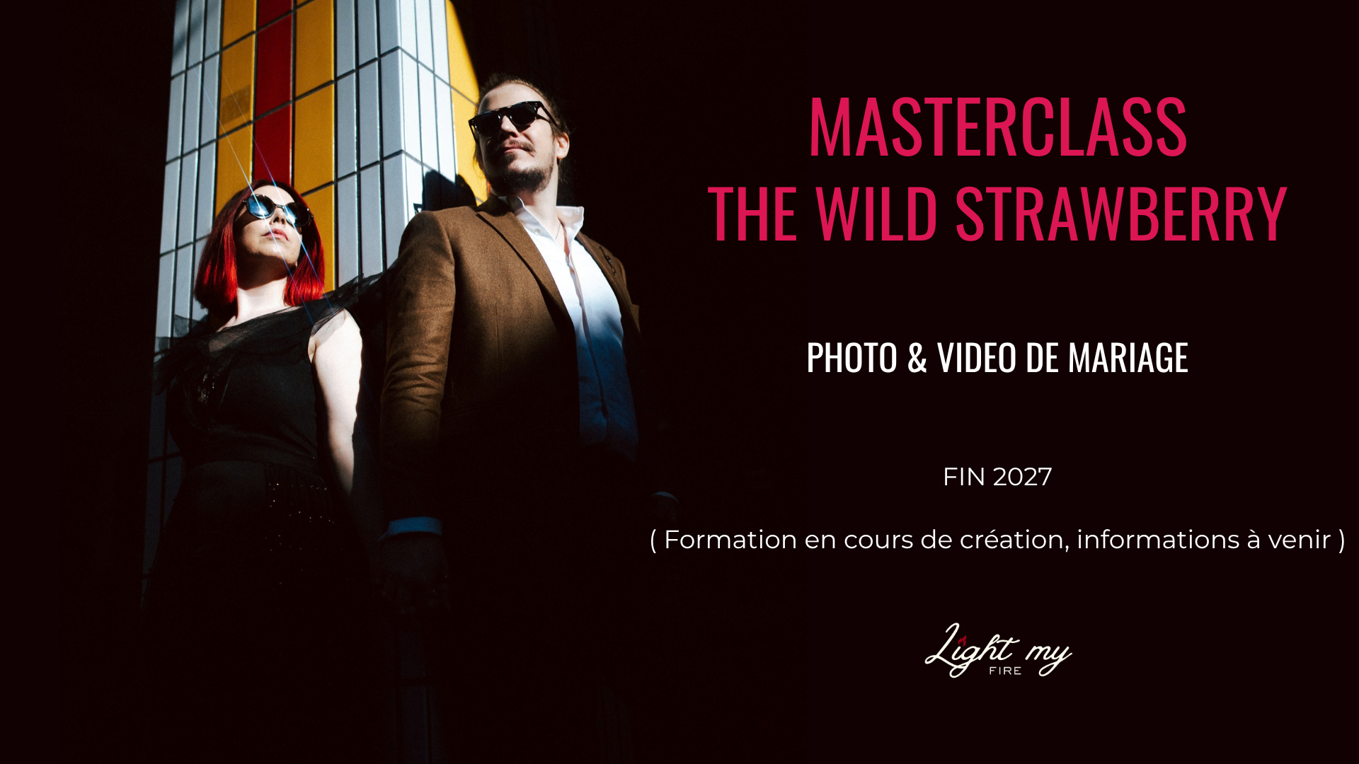 FORMATION PHOTO & VIDEO DE MARIAGE - MASTERCLASS THE WILD STRAWBERRY