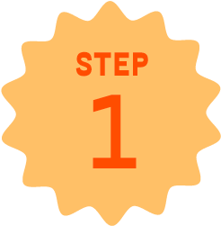 Orange starburst shape with the text "STEP 1" in orange letters.