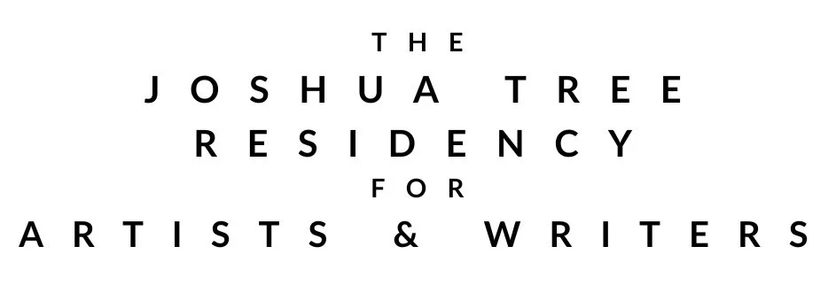 The Joshua Tree Residency for Artists &amp; Writers