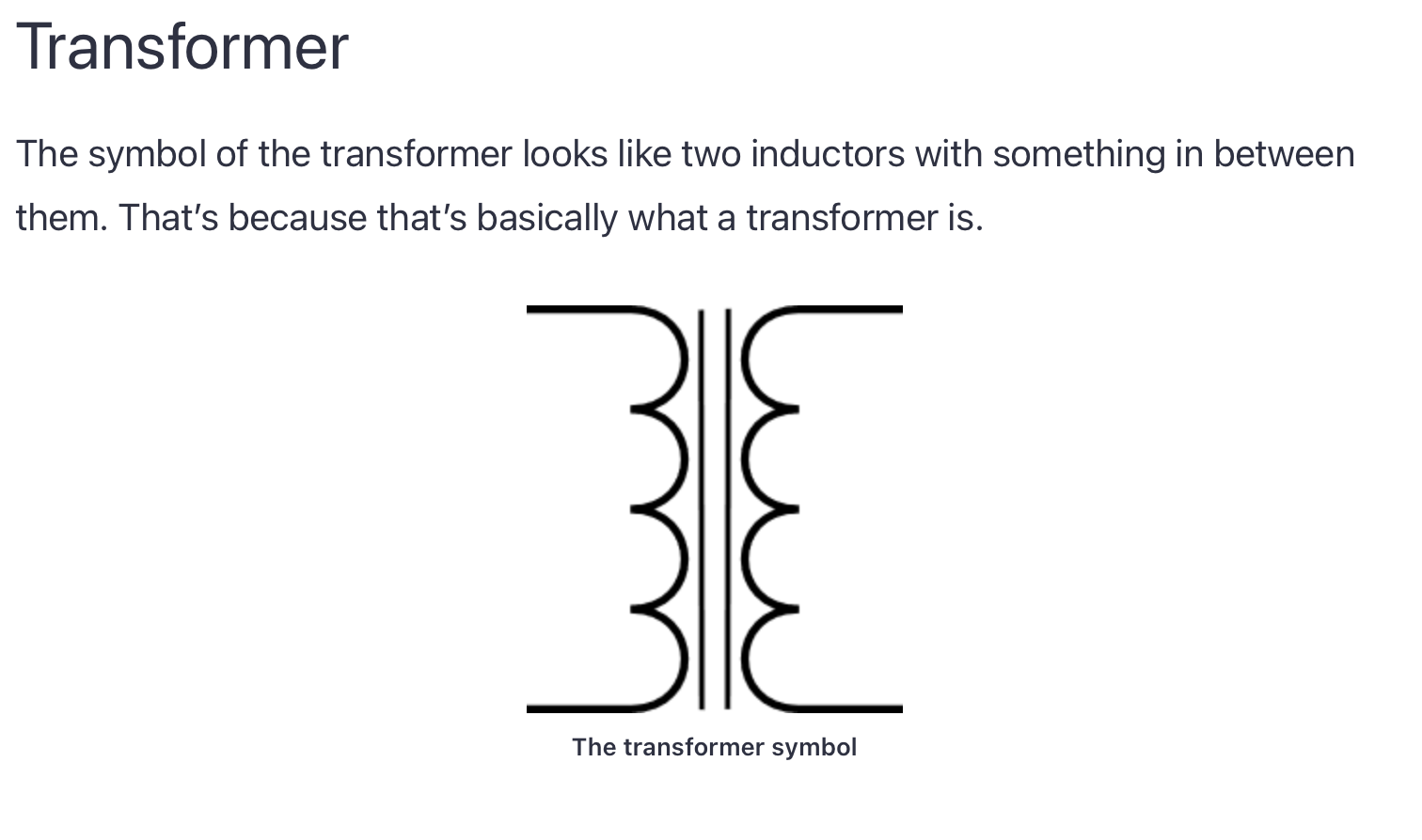 Diagram of a transformer symbol showing two inductors with a gap between them.