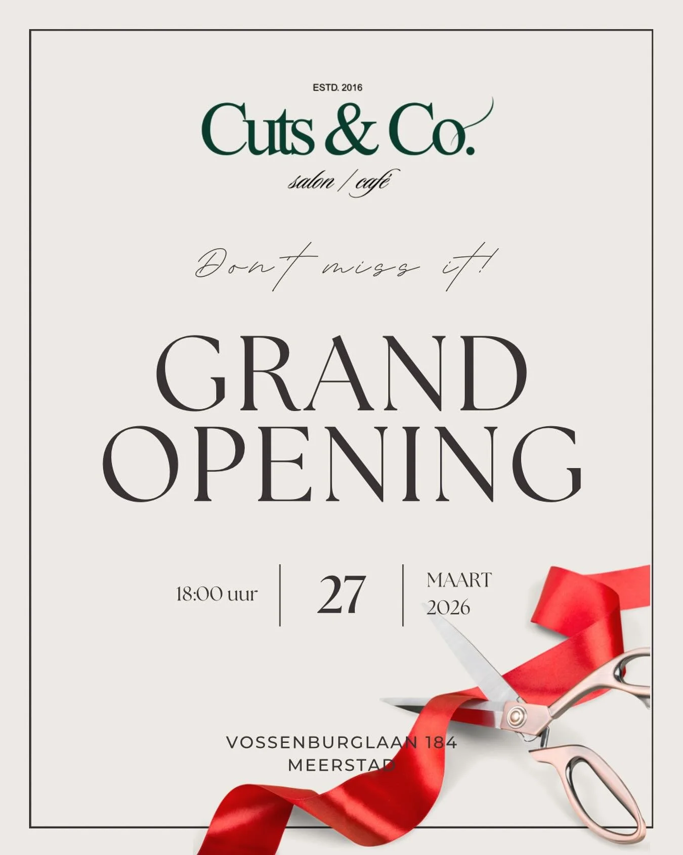 Beste buurtbewoners en ge&iuml;nteresseerden,

Het is zover! ✨

Op 27 maart vieren wij de opening van Cuts &amp; Co. Eerder op de dag vieren wij een exclusieve opening samen met vrienden en familie. Daarna openen wij graag onze deuren ook voor jullie