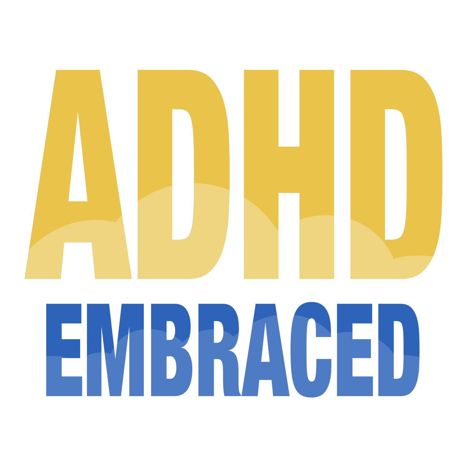 ADHD Embraced
