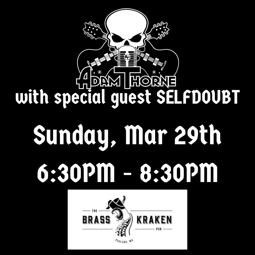 Adam Thorne w/ Special Guest Selfdoubt
