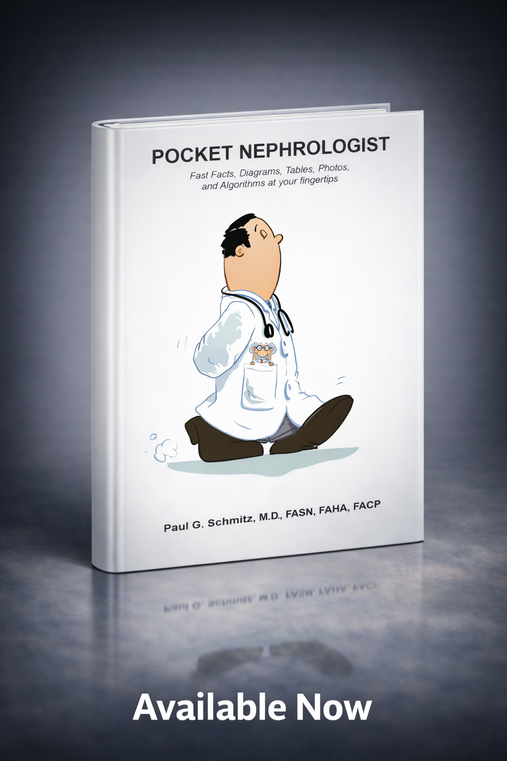 Promotional image of the book Pocket Nephrologist by Paul G. Schmitz, showing a white cover with a cartoon doctor kneeling and a stethoscope around his neck, set against a blue-gray studio background with “Available Now”
