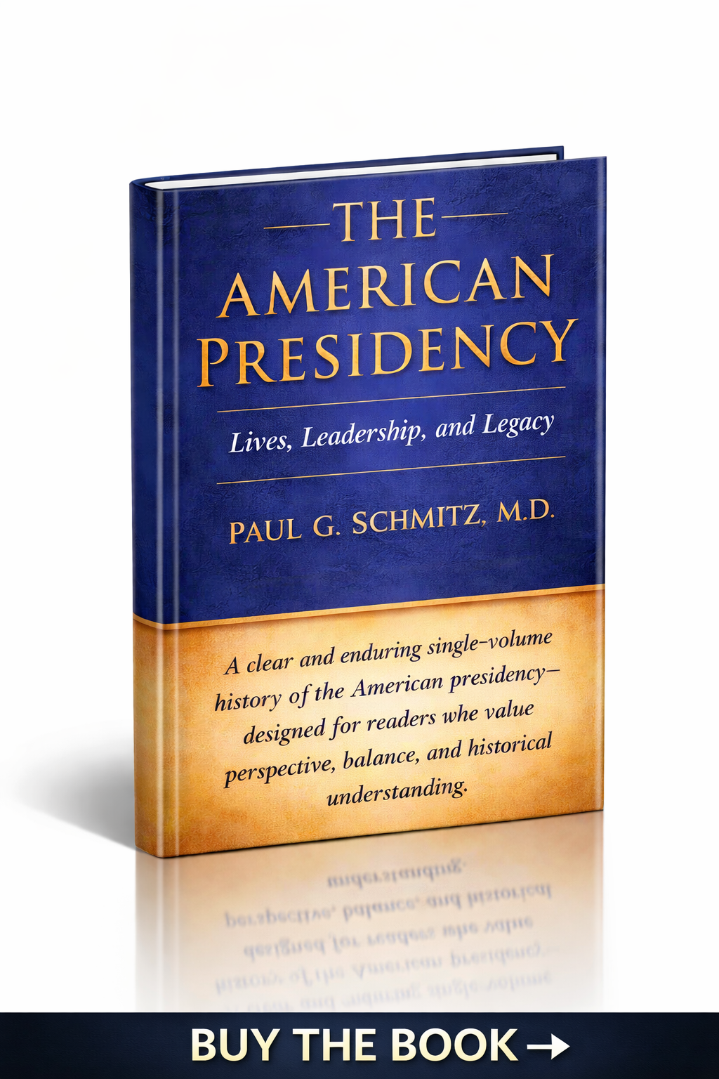 Promotional image of the book The American Presidency: Lives, Leadership, and Legacy, showing the blue-and-gold cover against a light background with a “Buy the Book” banner at the bottom.