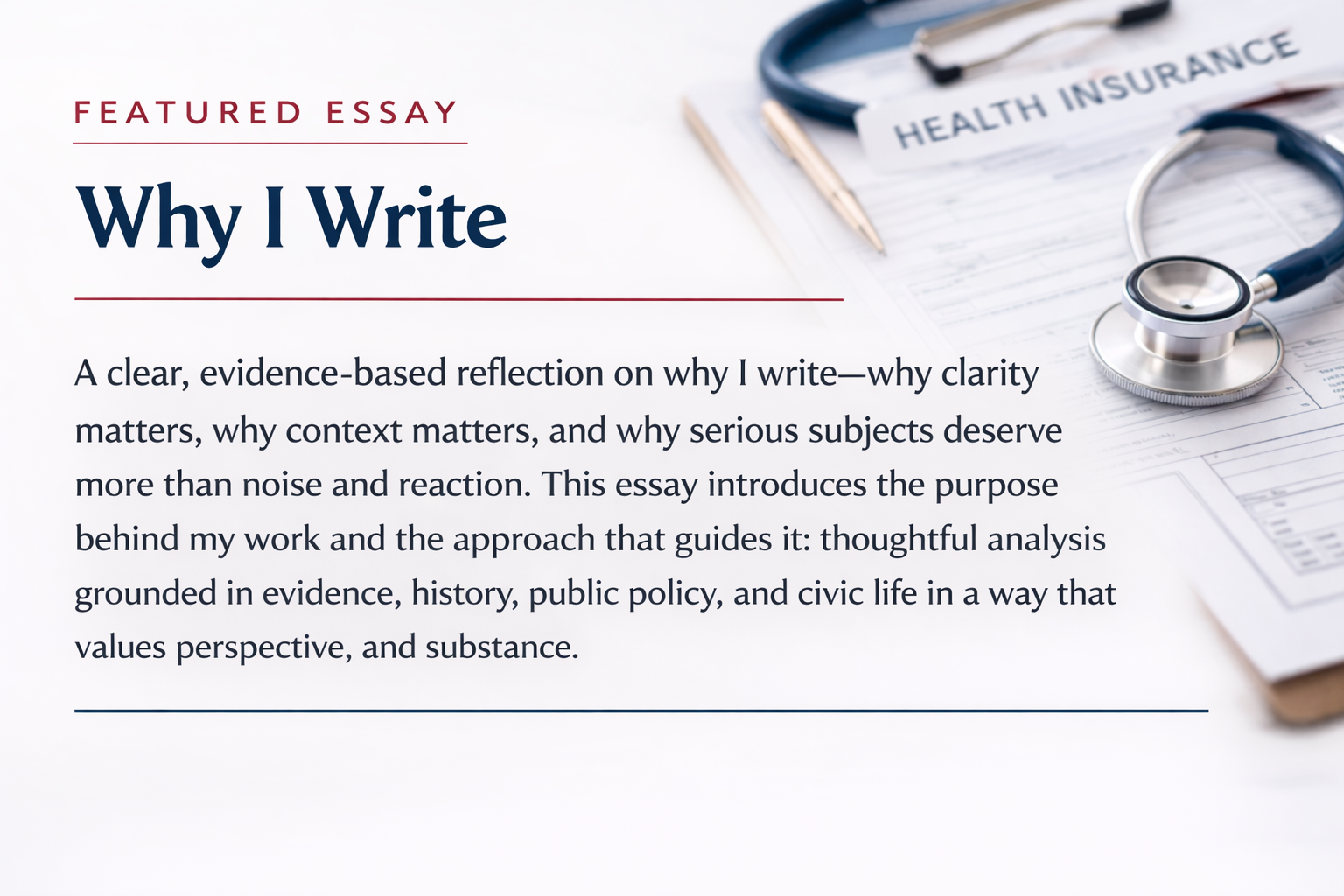 A page titled 'Why I Write' with text explaining the importance of clarity and context in writing, next to a stethoscope and healthcare documents, including a 'Health Insurance' form.