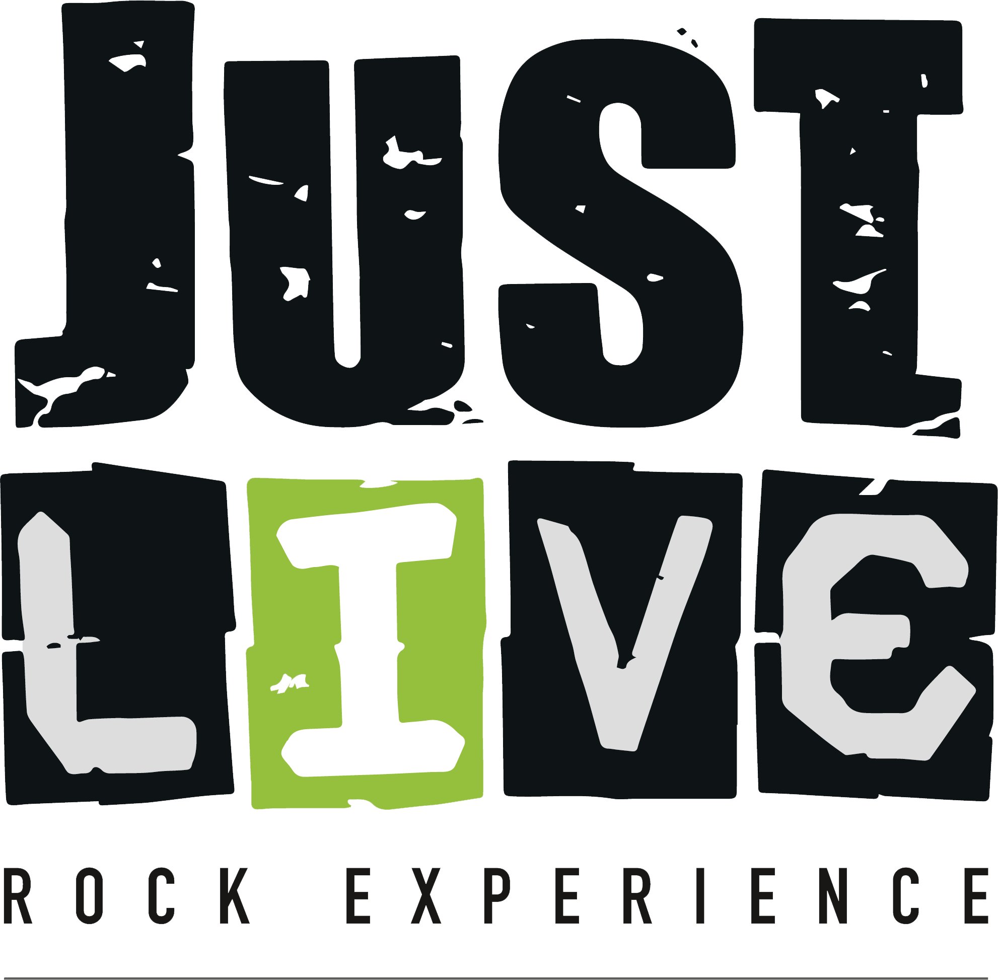Der Schriftzug 'Just Live' in großen, schwarzen, abgenutzten Buchstaben mit dem Text 'ROCK EXPERIENCE' darunter. Hintergrund grau, einzelne Buchstaben sind mit kleinen Beschädigungen versehen.