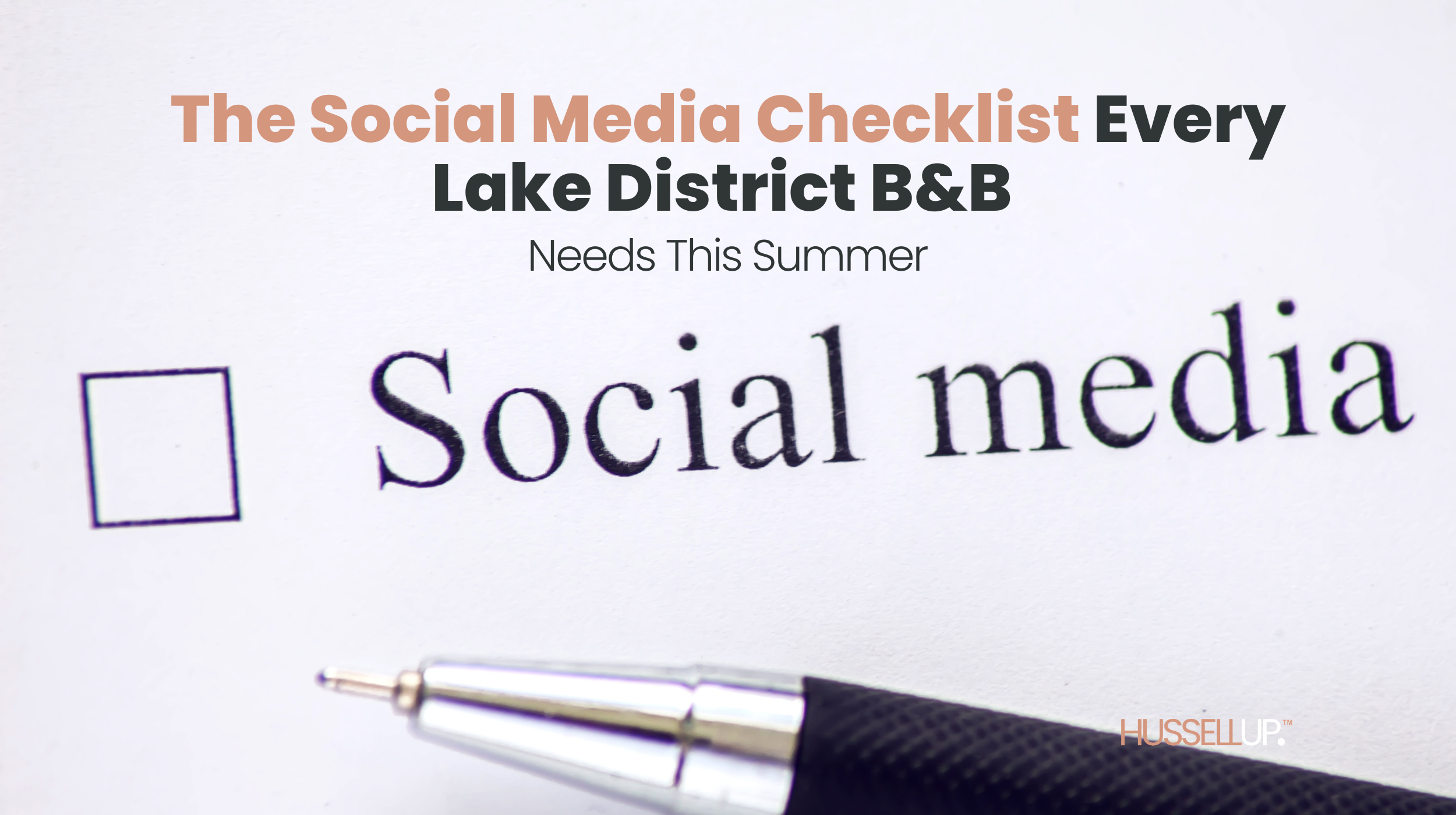 The Social Media Checklist      Every Lake District B&amp;B             Needs This Summer
