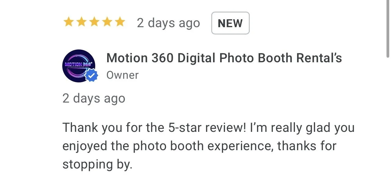 Screenshot of a 5-star review from Motion 360 Digital Photo Booth Rental, owner responded, thanking the customer for a 5-star review and mentioning appreciation for visiting the photo booth.