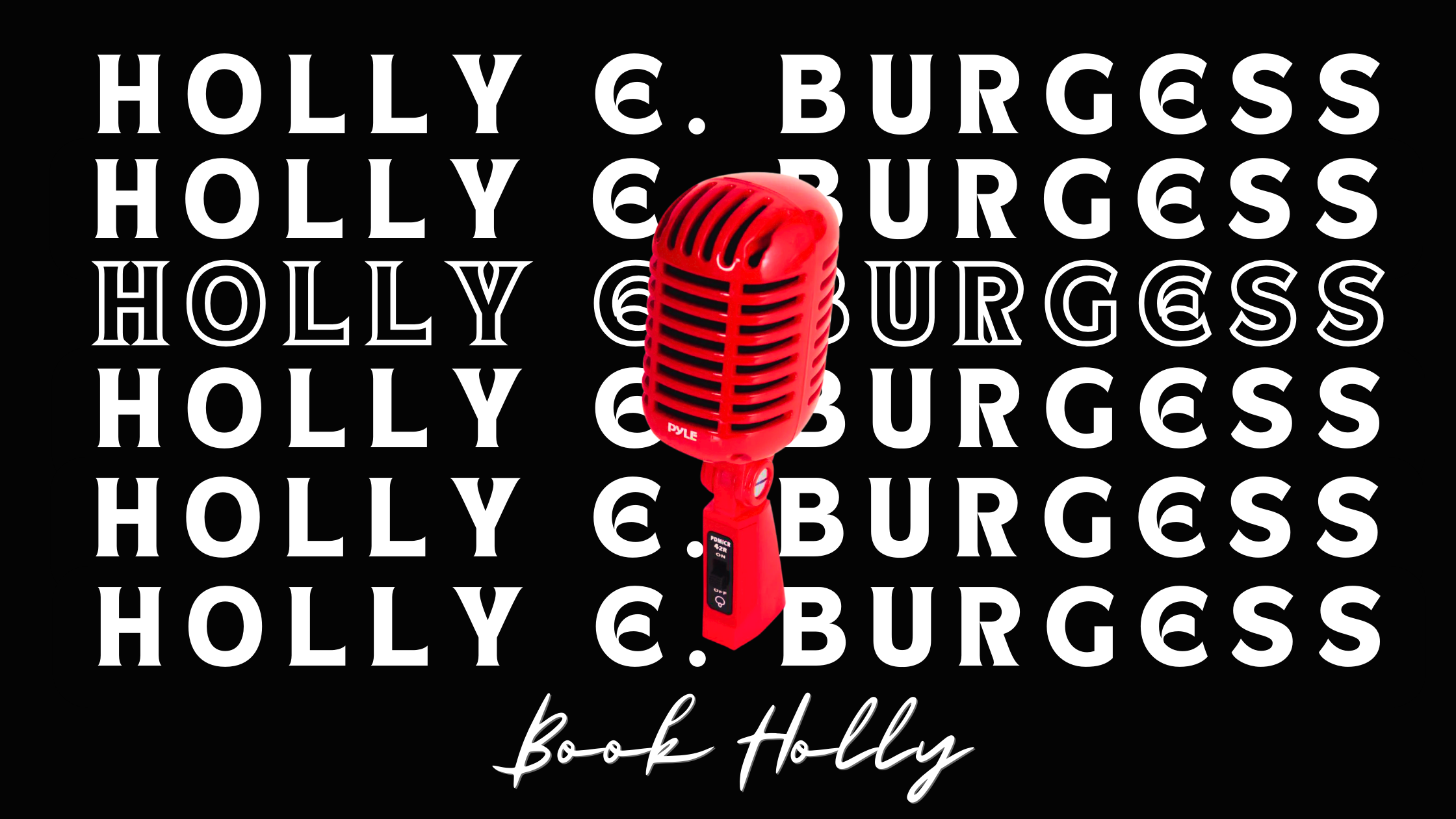 Lecture Form banner for Holly E. Burgess featuring a red vintage-style microphone over a black and white repeating typographic background.
