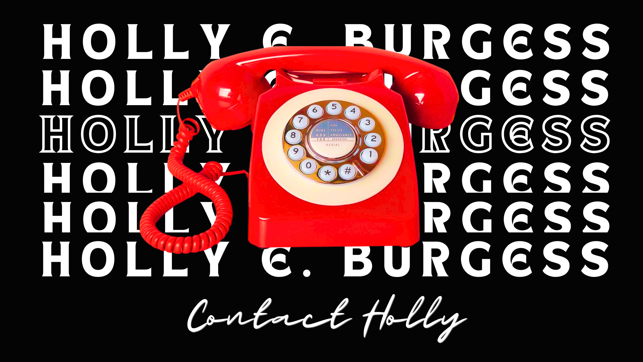 Contact banner featuring a vintage red rotary phone over a repeating background of the name 'Holly E. Burgess' and a 'Contact Holly' script.