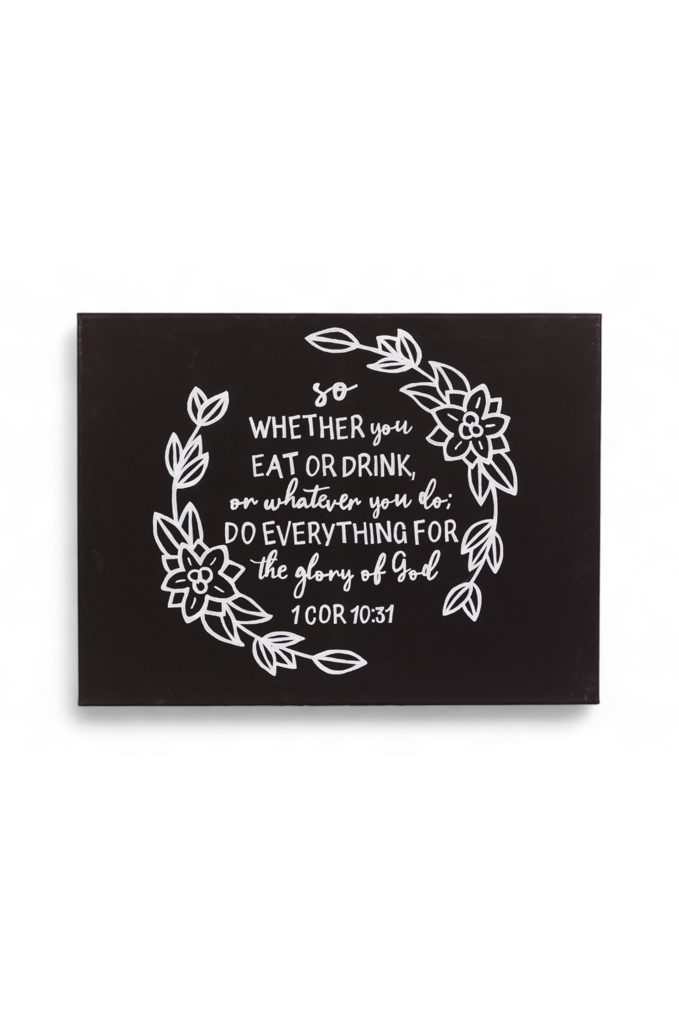 Hand Painted Canvas | 1 Corinthians 10:31 Canvas