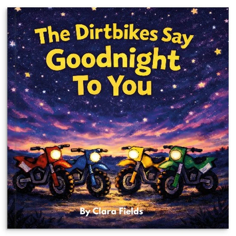 The Dirtbikes Say Goodnight