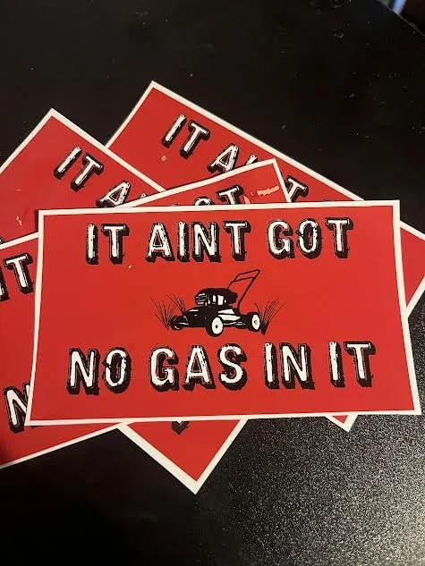 It Aint Got No Gas In It