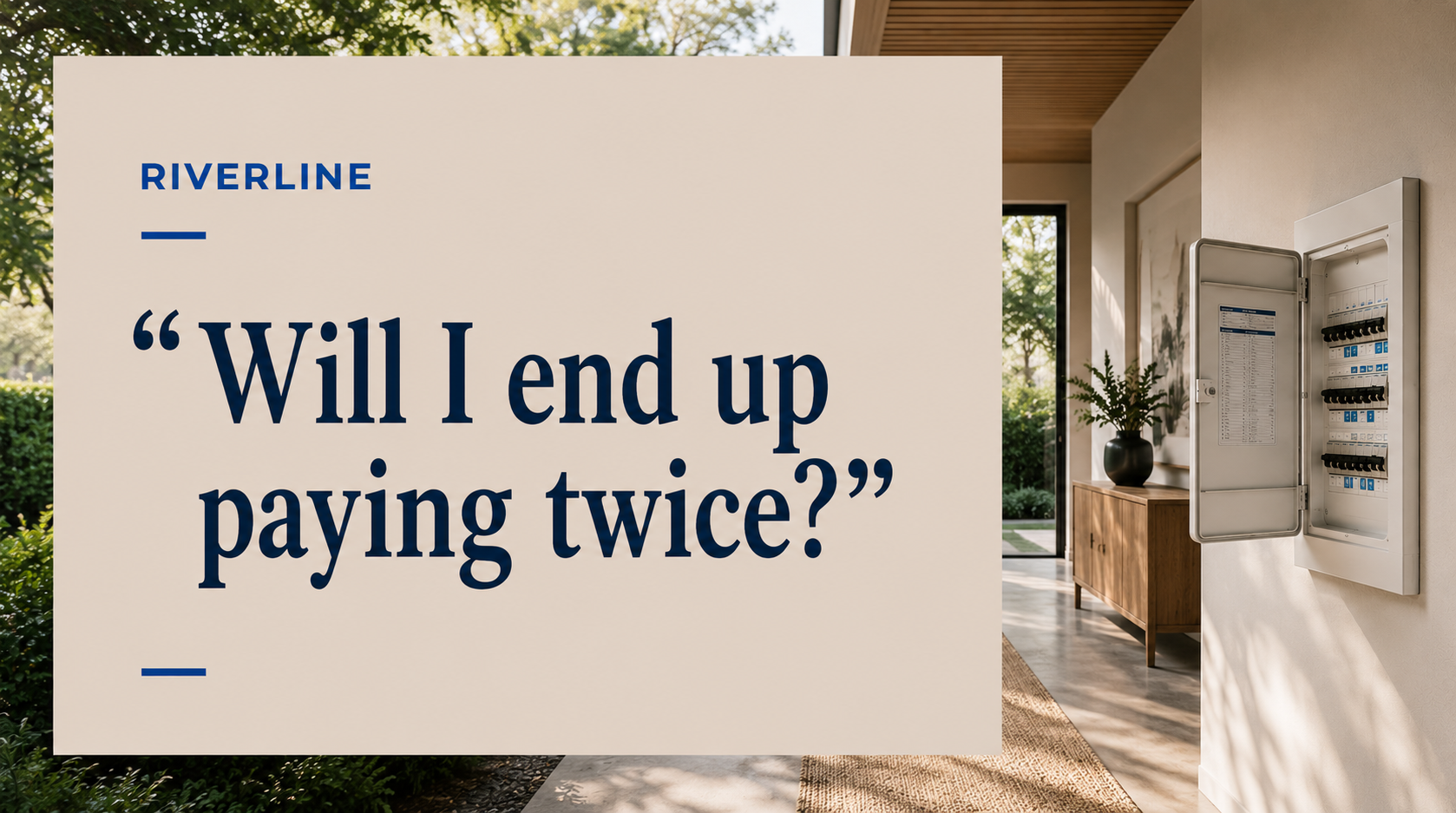 "Will I end up paying twice?"