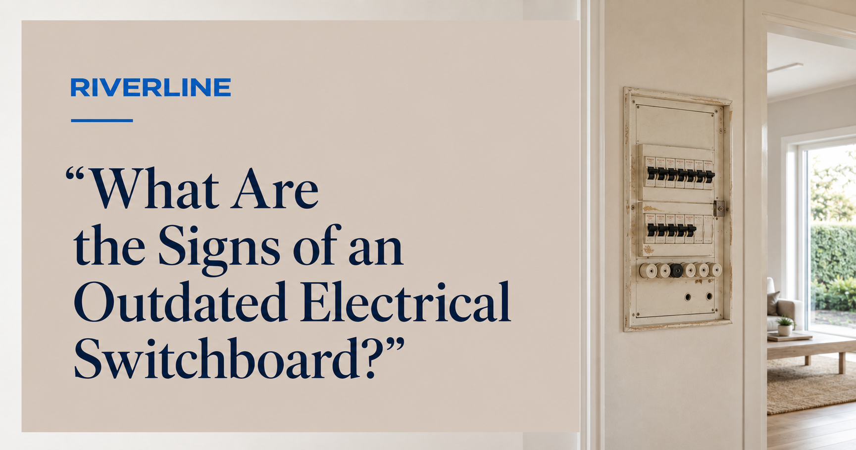 What Are the Signs of an Outdated Electrical Switchboard?
