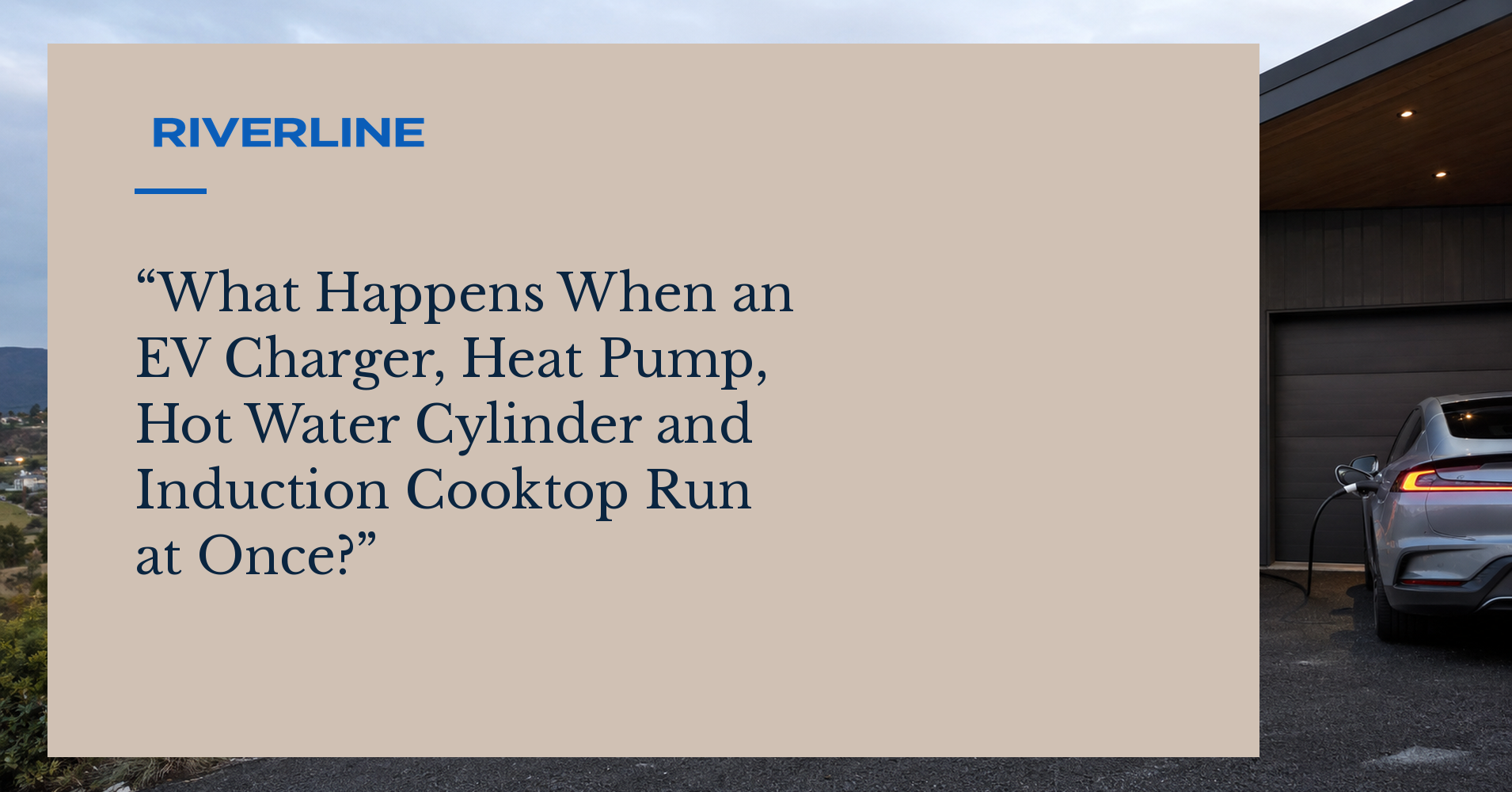 What Happens When an EV Charger, Heat Pump, Hot Water Cylinder and Induction Cooktop Run at Once?