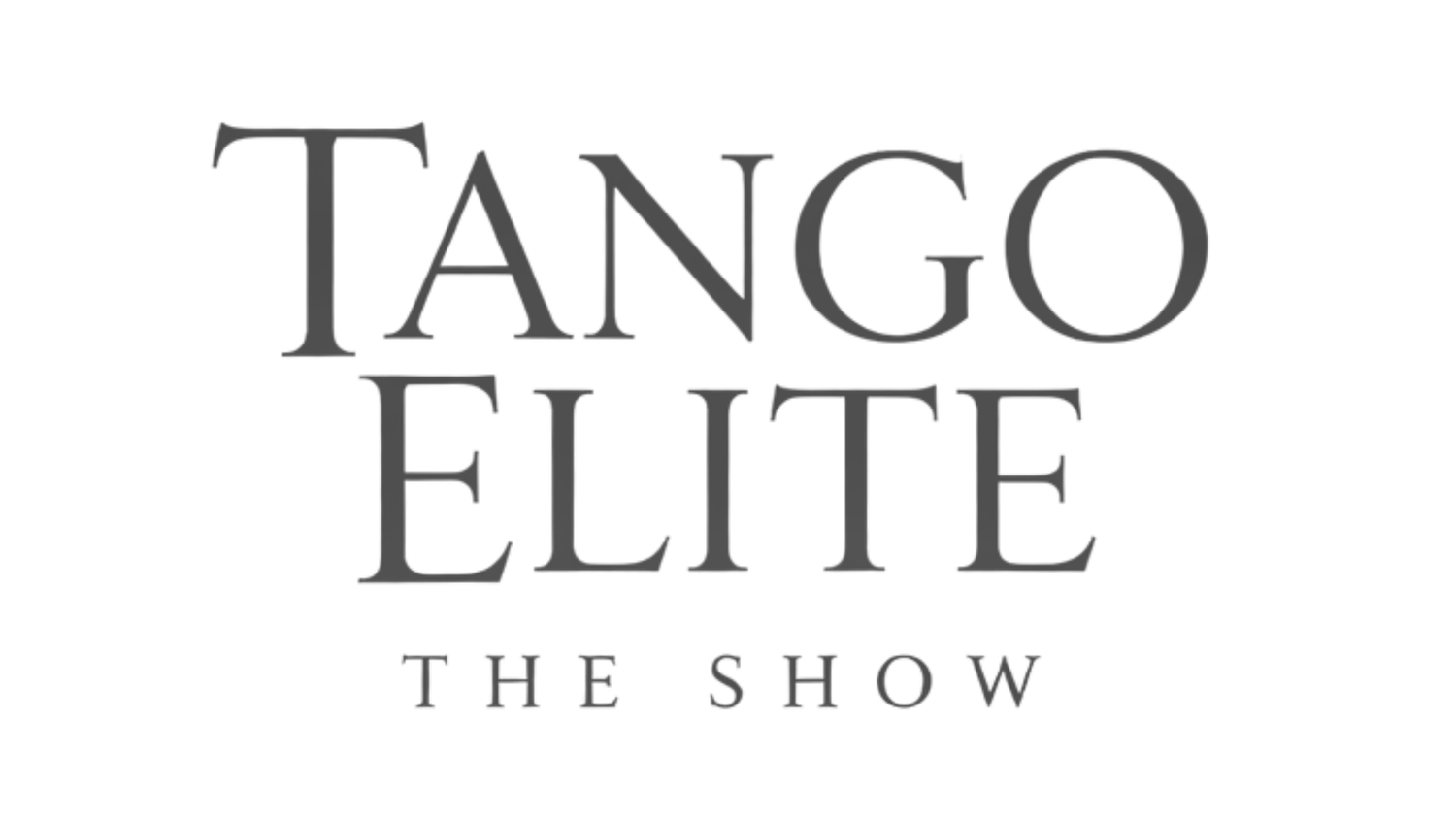 Tango Elite -the show-