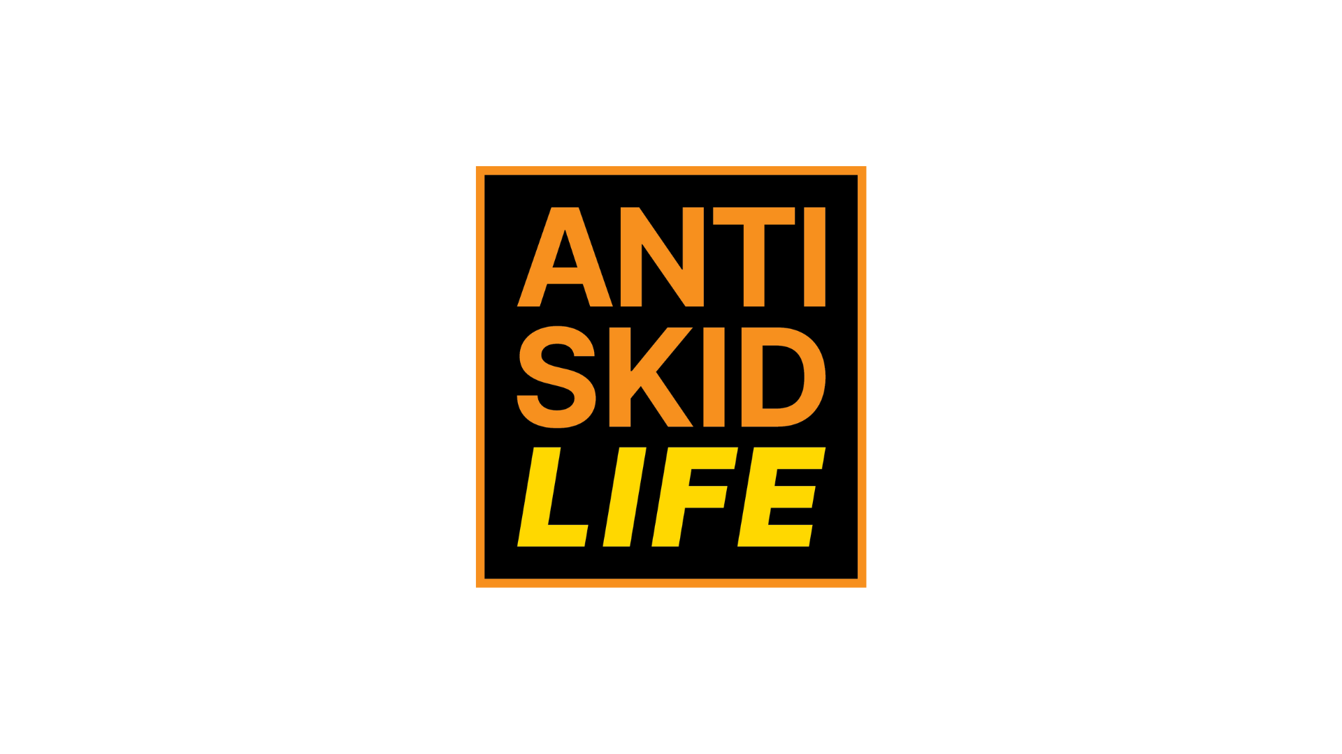 Anti Skid Life.png