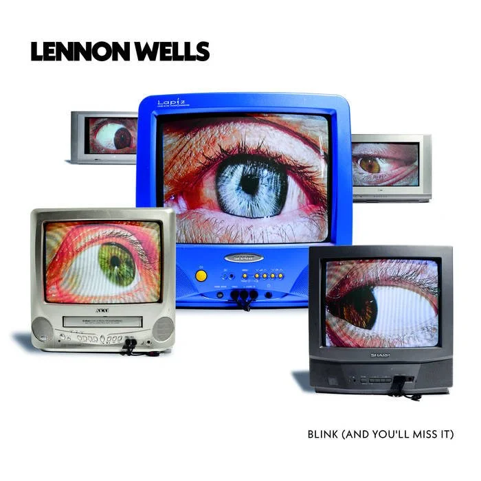 Album cover for Lennon Wells 'Blink (and you'll miss it)' 2026