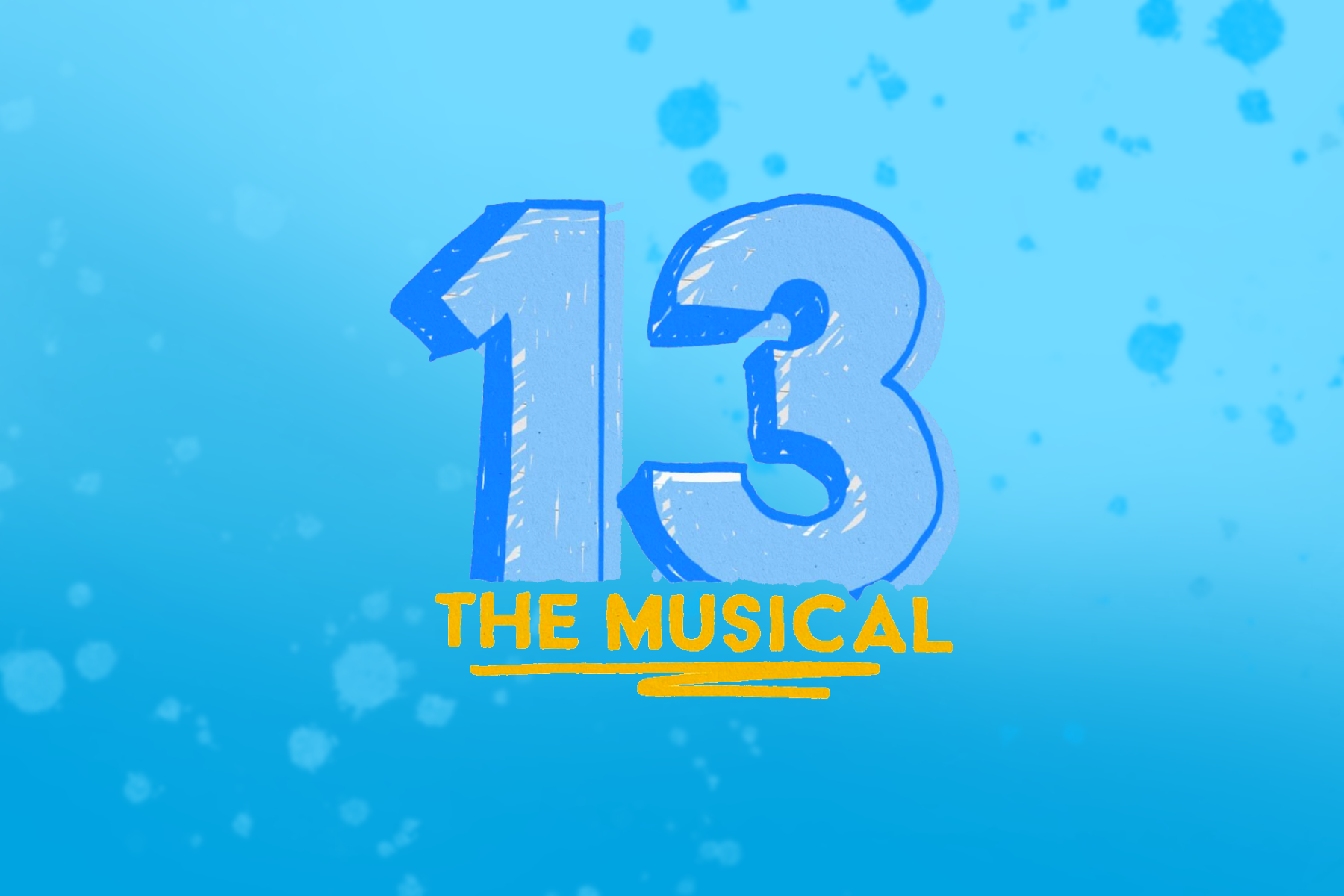 13: The Musical