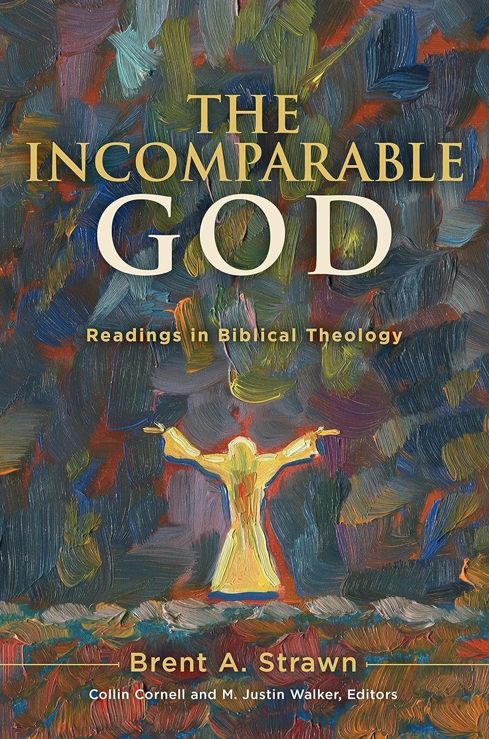 Book cover titled 'The Incomparable God: Readings in Biblical Theology' by Brent A. Strawn, with an abstract painting background featuring a yellow figure with outstretched arms.