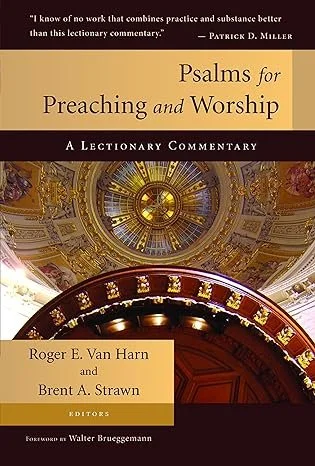 Cover of a book titled "Psalms for Preaching and Worship," edited by Roger E. Van Harn and Brent A. Strawn, with a foreword by Walter Brueggemann, featuring an ornate church ceiling with gold accents and a circular stained-glass dome.