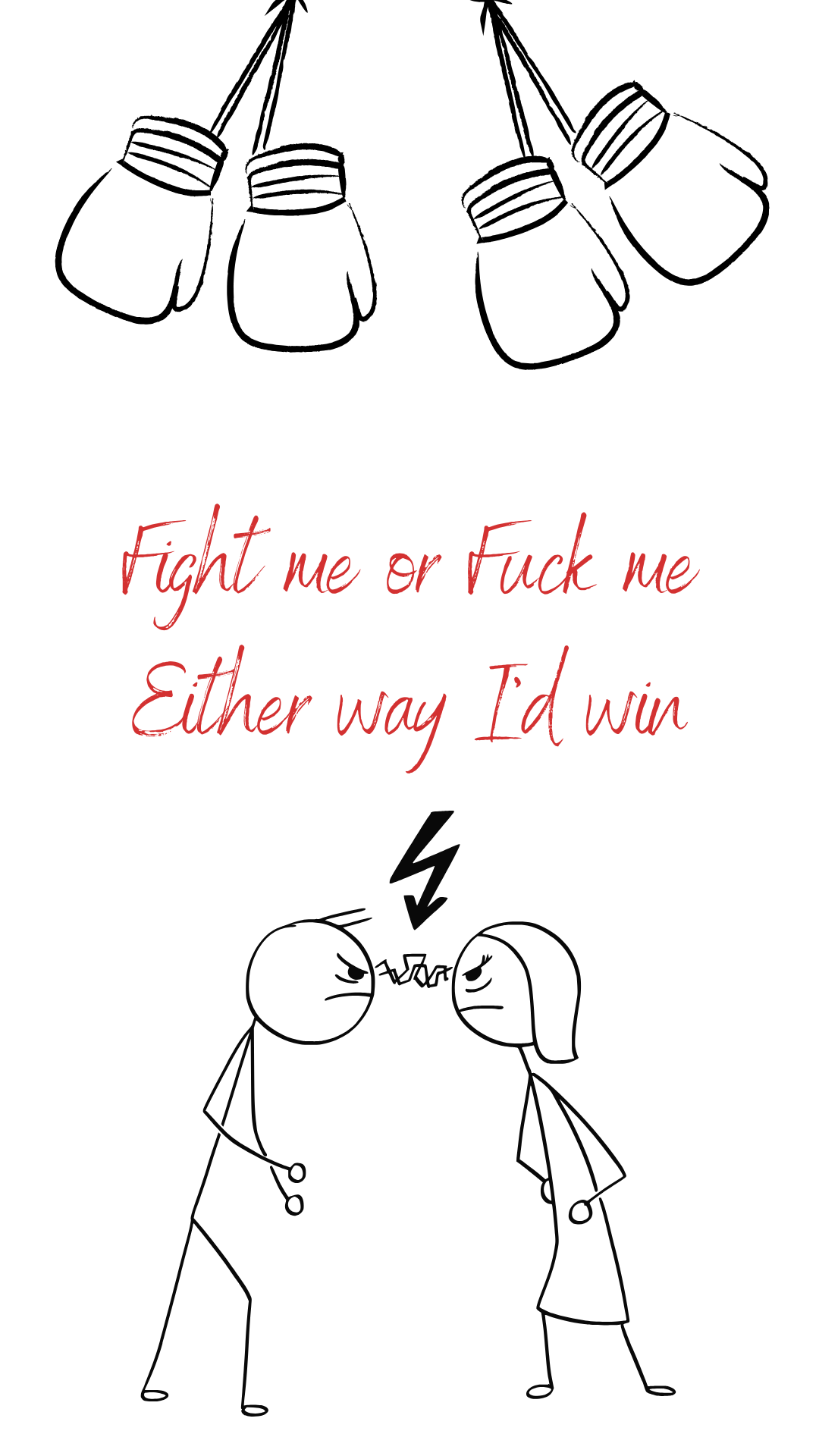 Fight Me or Fuck Me Either Way I'd Win Digital Download Phone Wallpaper