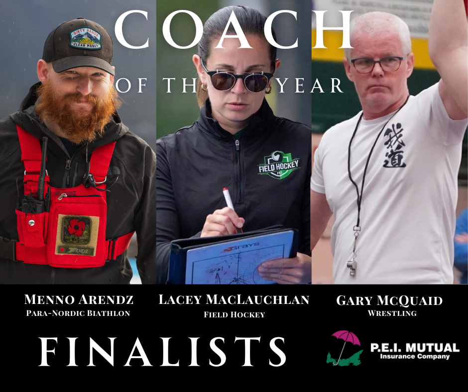Poster featuring three individuals as finalists for Coach of the Year, with Menno Arendz from Para-Nordic Biathlon on the left, Lacey MacLauchlan from Field Hockey in the center, and Gary McQuaid from Wrestling on the right; background includes spons