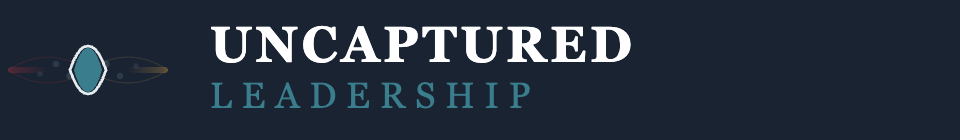 Uncaptured Leadership