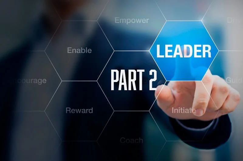 11 1/2 Lessons on Leadership: Part II