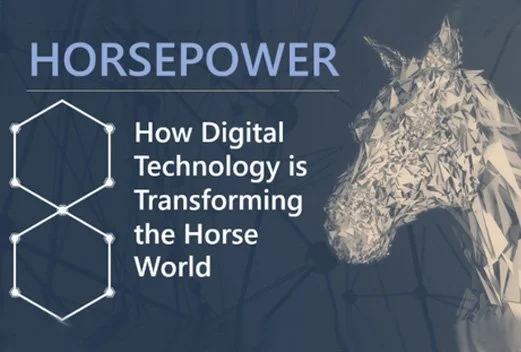 Horsepower: How digital technology is transforming the equine world