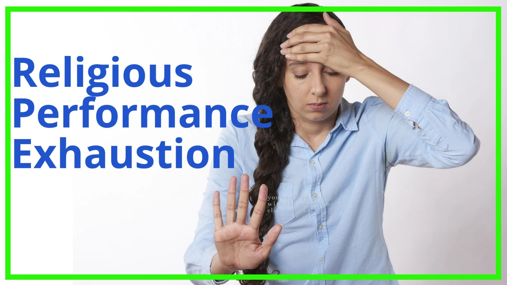 Religious Performance Exhaustion 