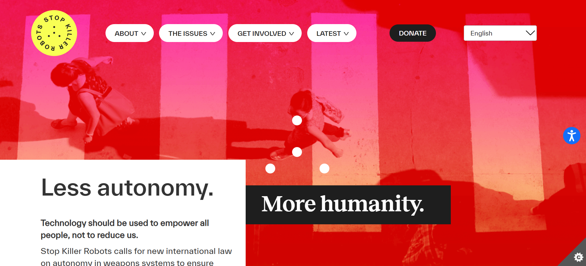 A webpage homepage for Stop Killer Robots, showing a stylized photo of children crossing a street with pink and red filters. The page features a yellow circular logo with the text 'STOP KILLER ROBOT' around the perimeter, and navigation menus labeled About, The Issues, Get Involved, Latest, and a Donate button. Large text states "Less autonomy. More humanity." and a paragraph about using technology to empower people and stop killer robots.
