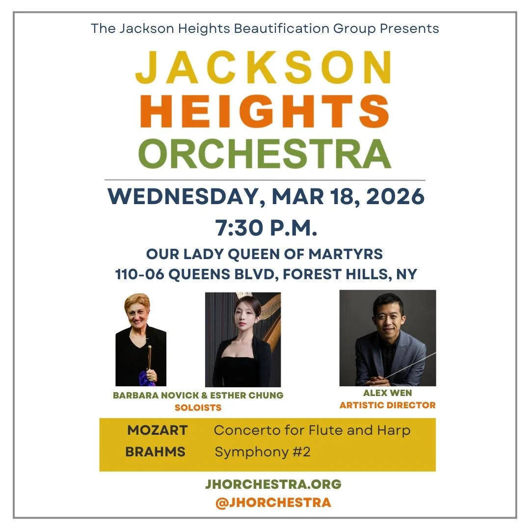Mark your calendars for the next @jhbgny Jackson Heights Orchestra (@alexwn conducting along with guest soloists Barbara Novick and Esther Chung) this Wednesday, March 18, 2026, at 7:30pm at Our Lady Queen of Martyrs RC Church (@olqmchurch) - Forest 