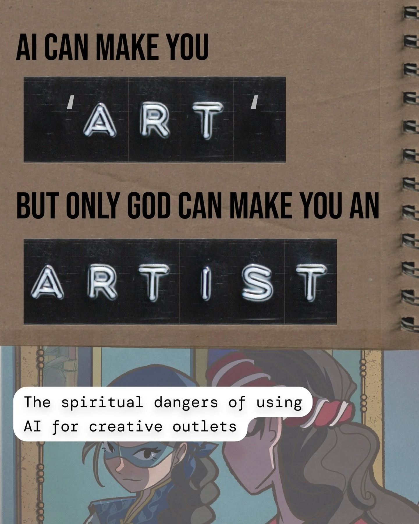 AI can make you &lsquo;art.&rsquo; But only God can make you an artist.

Making art isn&rsquo;t just about the output. it&rsquo;s a conversation between you and your Creator. 

every drawing you make is a discovery about yourself in the process. More